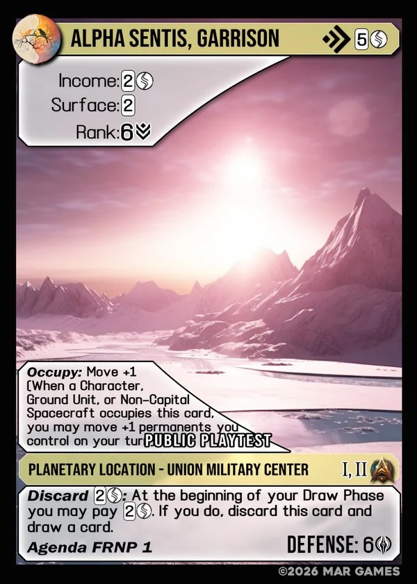Alpha Sentis, Garrison card