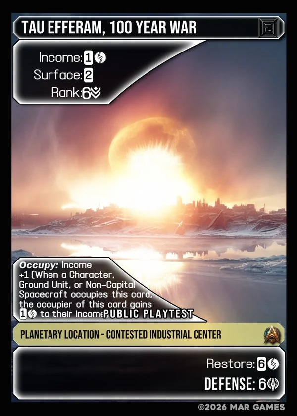 Tau Efferam, 100 Year War card